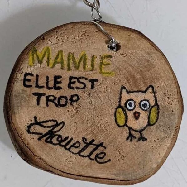 porte clef bois mamie elle est trop chouette