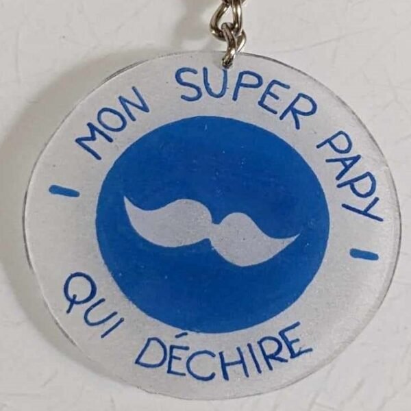 porte clef plastique mon super papy qui déchire